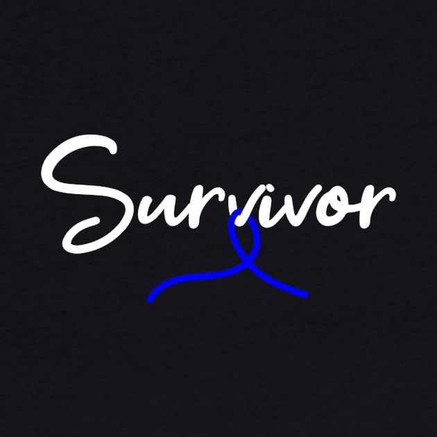 Colon Cancer Survivor by TheBestHumorApparel